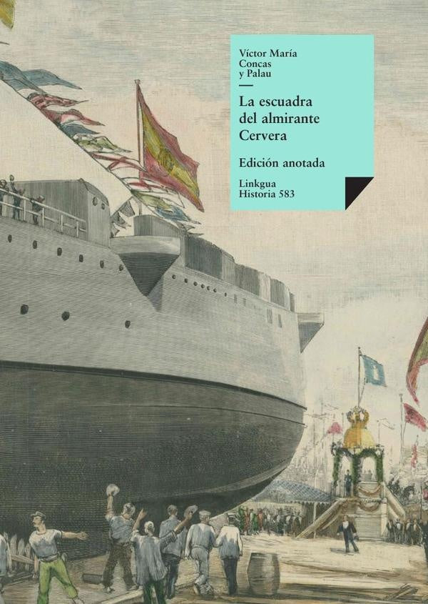 La escuadra del almirante Cervera | Víctor María Concas