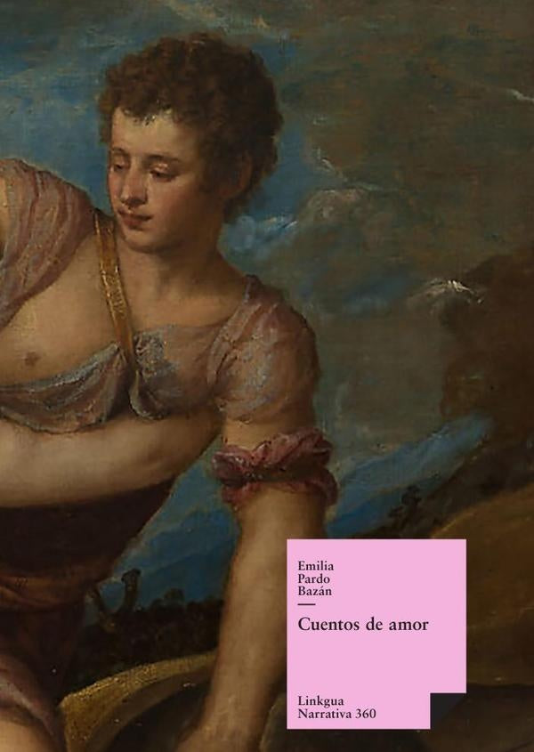 Cuentos de amor | Emilia Pardo Bazán