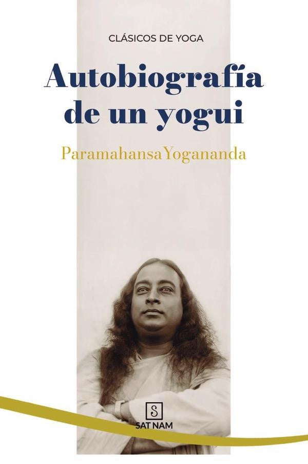 Autobiografía de un yogui | Paramahansa Yogananda