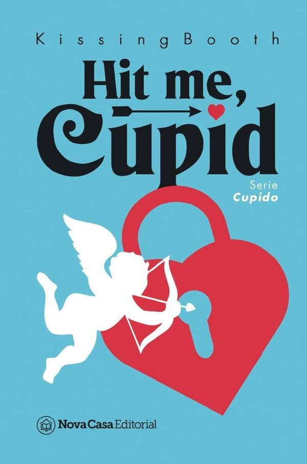 Hit me, Cupid (USA) | Kissing Booth