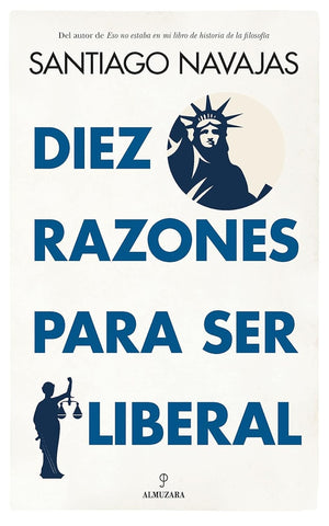 DIEZ RAZONES PARA SER LIBERAL