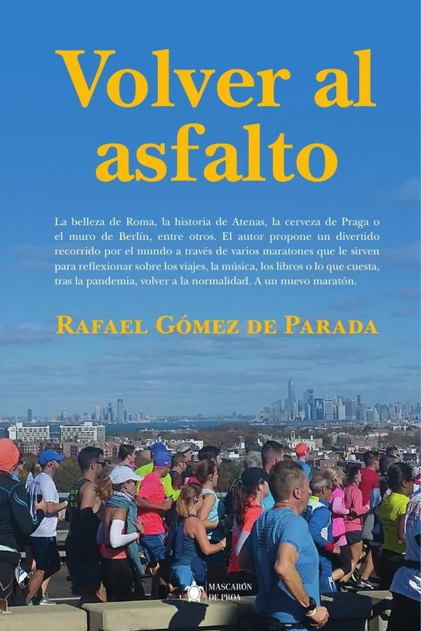 Volver al asfalto | Rafael Gómez de Parada
