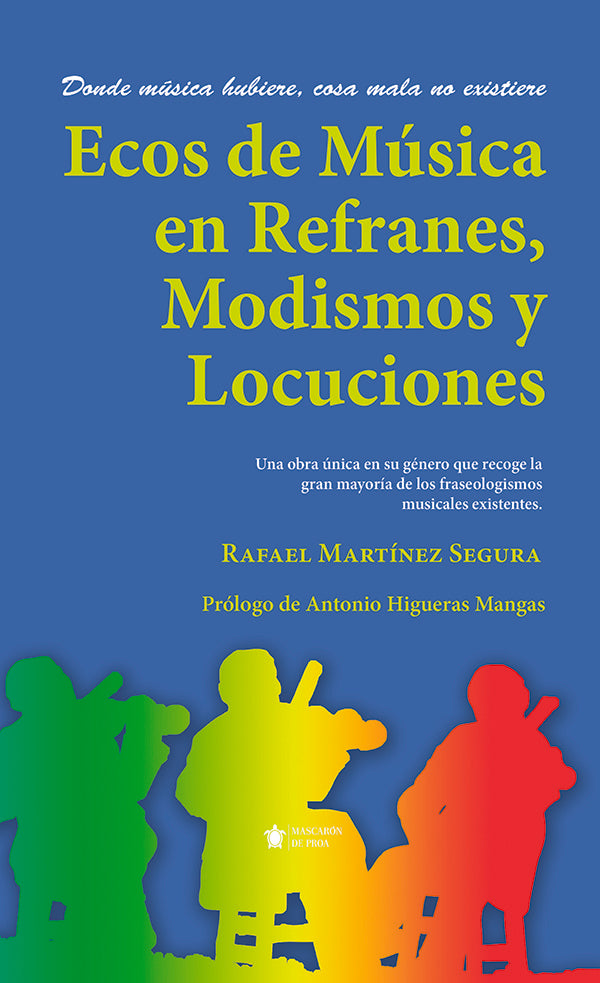 Ecos de Música en Refranes, Modismos y Locuciones | Rafael Martínez Segura