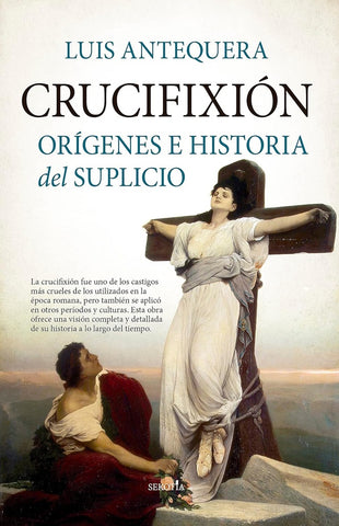 Crucifixión | Luis Antequera Becerra