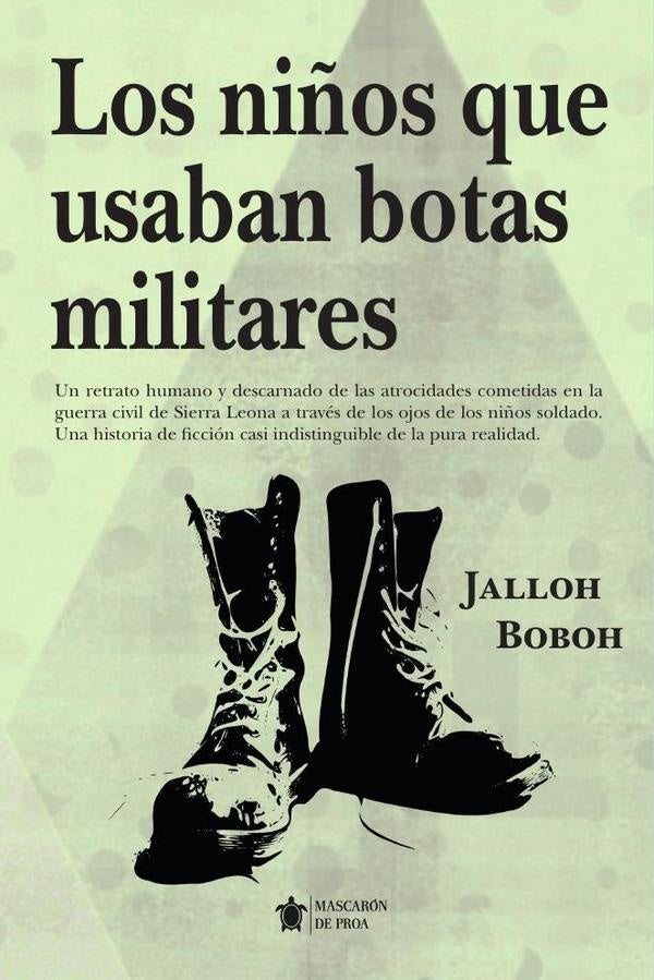 Los niños que usaban botas militares | Jalloh Boboh