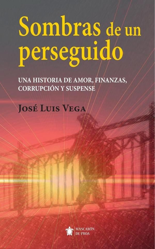 Sombras de un perseguido | José Luis  Vega