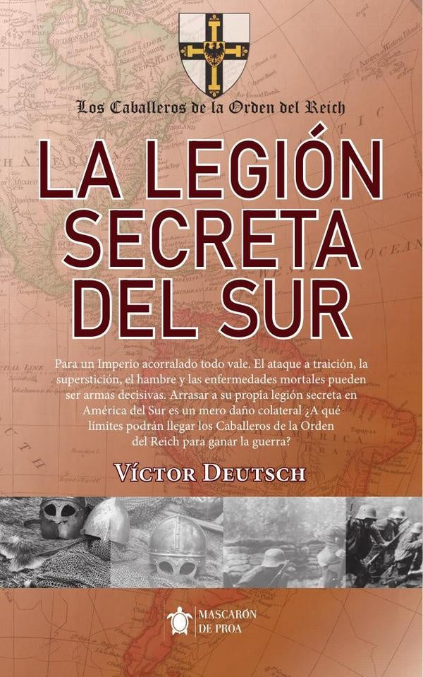 La legión secreta del sur | Víctor Eduardo Deutsch