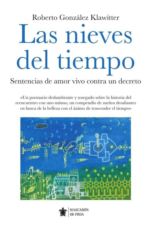 Las nieves del tiempo | Roberto González Klawitter