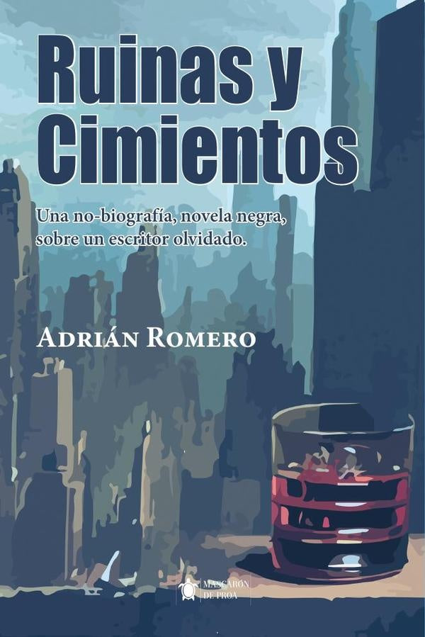 Ruinas y cimientos | Adrián Romero