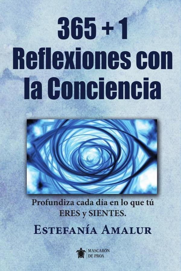 365 +1 Reflexiones con la Conciencia | Estefanía  Amalur