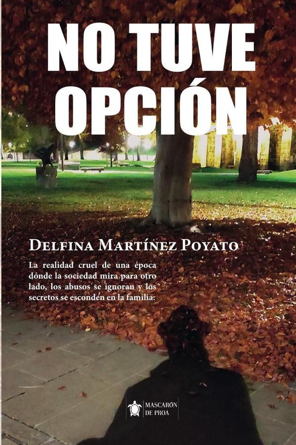 No tuve opción | Delfina Martínez Poyato