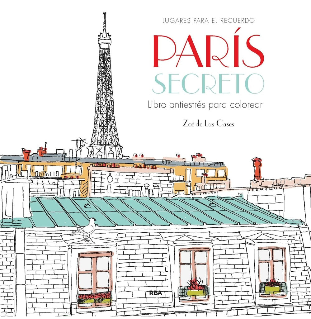 PARIS SECRETO. LUGARES PARA EL RECUERDO.. | Zoé  de las Cases