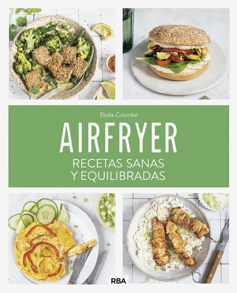 AIRFRYER: RECETAS SANAS Y EQUILIBRADAS.. | ELODIE  COLOMBEL