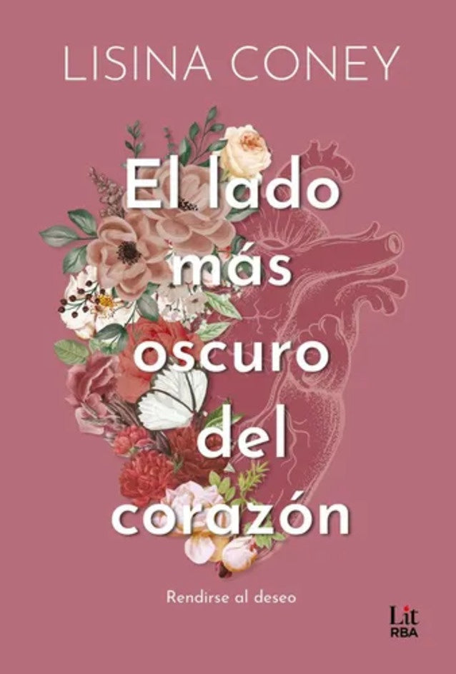 EL LADO MÁS OSCURO DEL CORAZÓN.. | Lisina  Coney