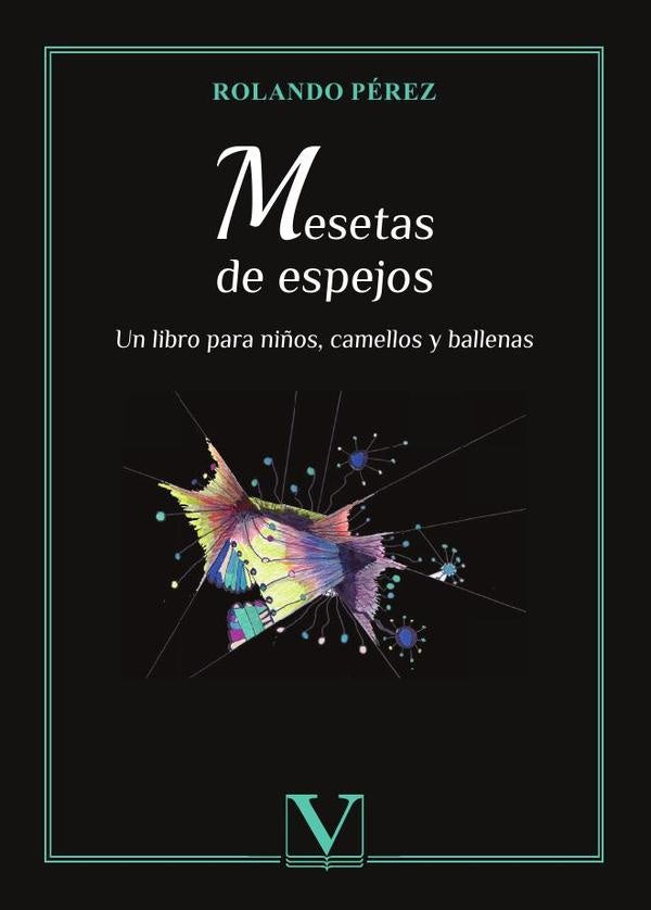 Mesetas de espejos | Rolando Pérez