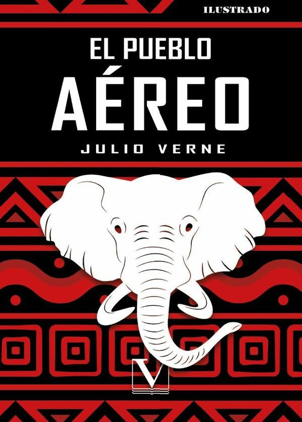El pueblo aéreo | Julio Verne