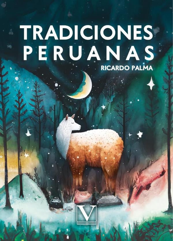 Tradiciones peruanas | Ricardo Palma