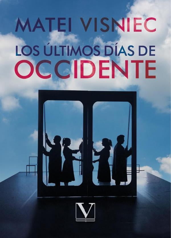 Los últimos días de Occidente | Matei Visniec