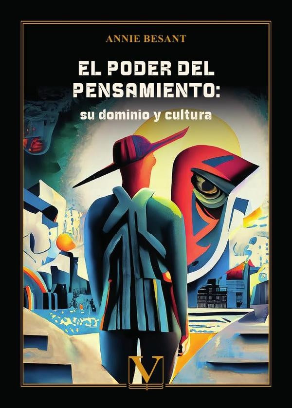 El poder del pensamiento: su dominio y cultura | Annie Besant