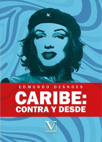 Caribe: contra y desde | Edmundo Desnoes