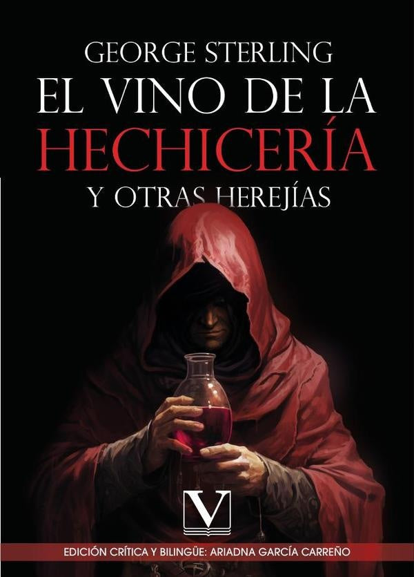 El vino de la hechicería y otras herejías | George Sterling