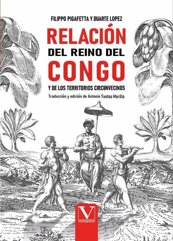 Relación del reino del Congo y de los territorios circunvecinos | Lopez, Pigafetta y otros