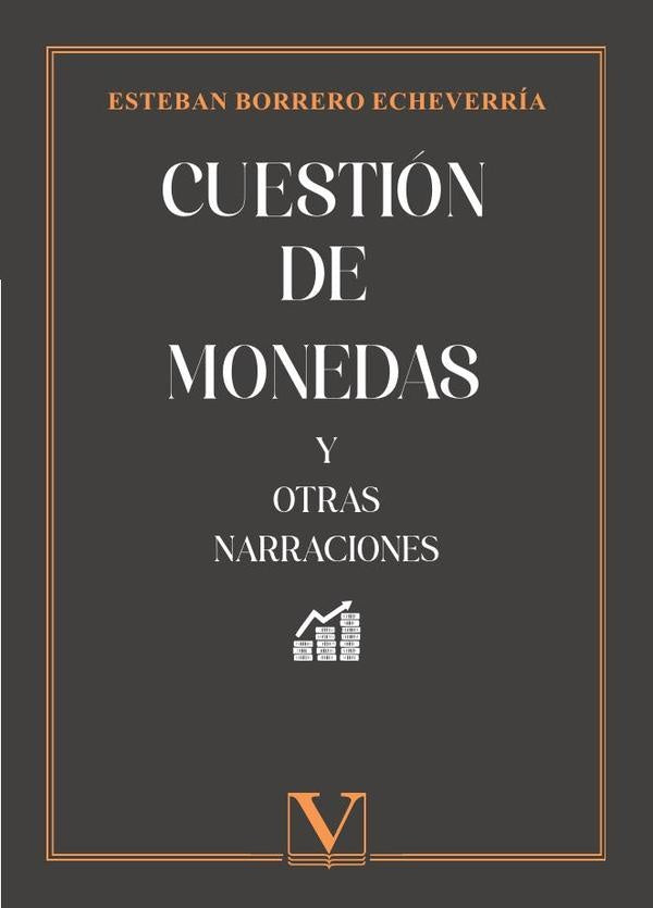 Cuestión de monedas | Borrero, Borrero Echeverría