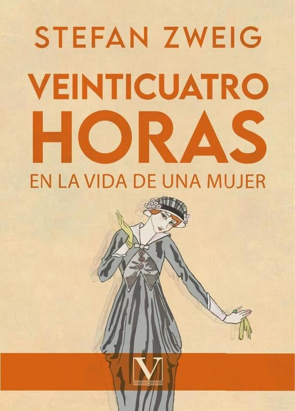 24 horas en la vida de una mujer | STEFAN ZWEIG