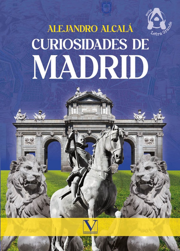 Curiosidades de Madrid | Alejandro Alcala