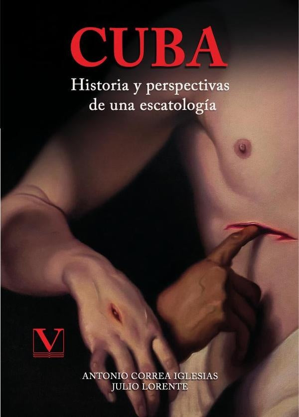 Cuba. Historia y perspectivas de una escatología | Correa Iglesias, Lorente