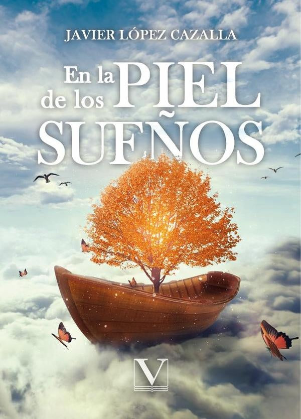 En la piel de los sueños | Javier López Cazalla