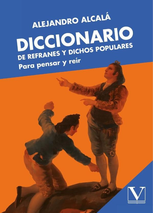Diccionario de refranes y dichos populares | Alejandro Alcalá