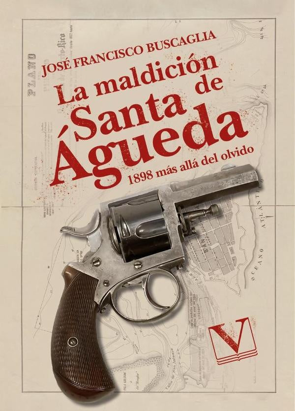 La maldición de Santa Águeda | José Francisco Buscaglia