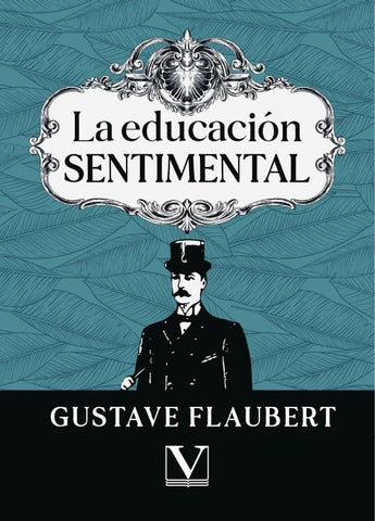 La educación sentimental | Gustave Flaubert