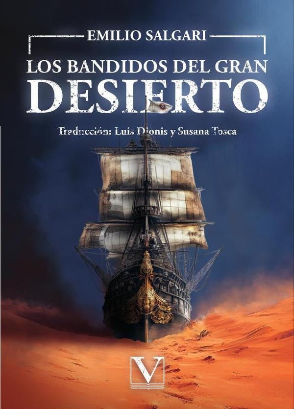 Los bandidos del gran desierto | Salgari, Tosca y otros
