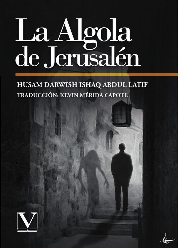 La algola de Jerusalén | Darwish Ishaq Abdul Latif, Mérida Capote