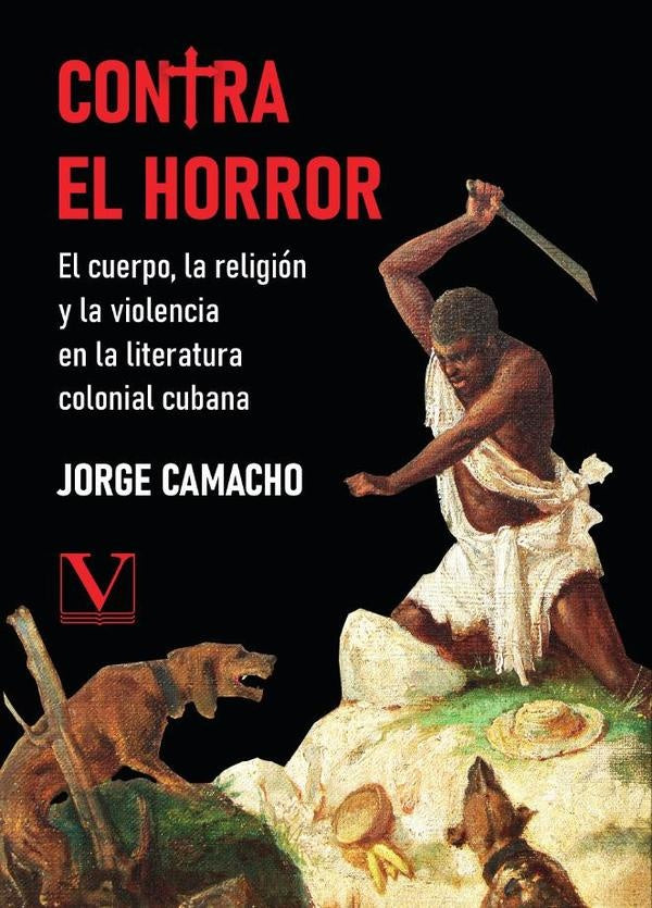 Contra el horror | Jorge Camacho