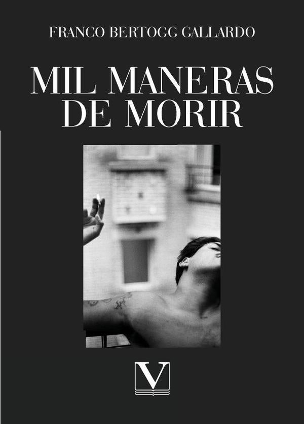 Mil maneras de morir | Franco Bertogg Gallardo