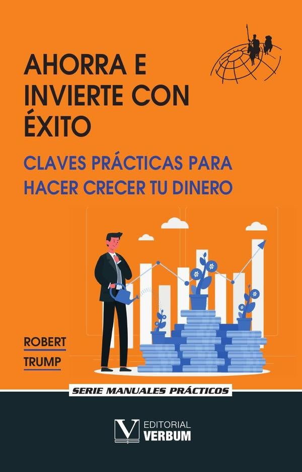 Ahorra e invierte con éxito | Robert Trump