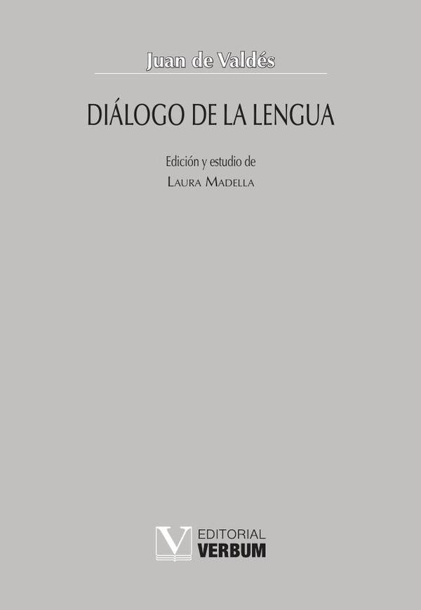 Diálogo de la lengua | Valdés, Valdés