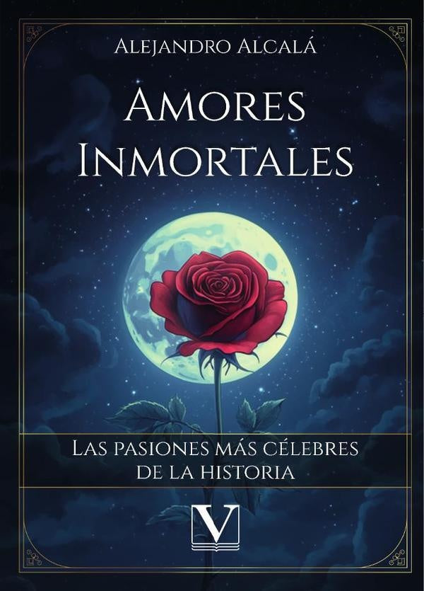 Amores inmortales | Alejandro Alcalá