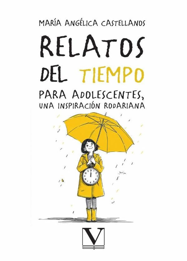 Relatos del tiempo para adolescentes, una inspiración rodariana | María Angélica Castellanos
