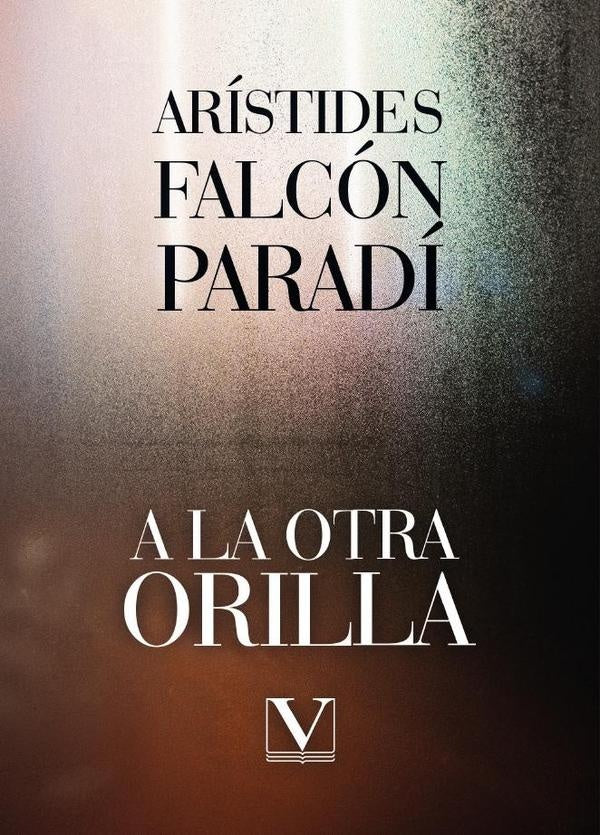A la otra orilla | Arístides Falcón Paradí