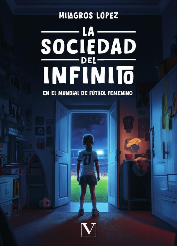 La Sociedad del Infinito en el Mundial de fútbol femenino | Milagros López