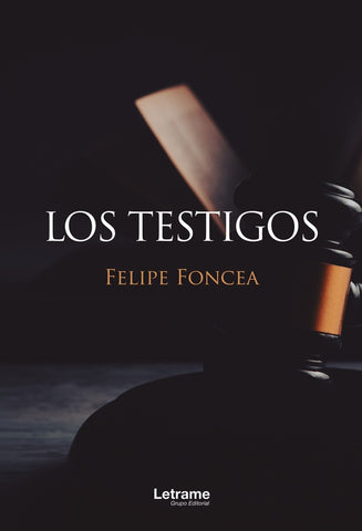 Los testigos | Felipe Foncea