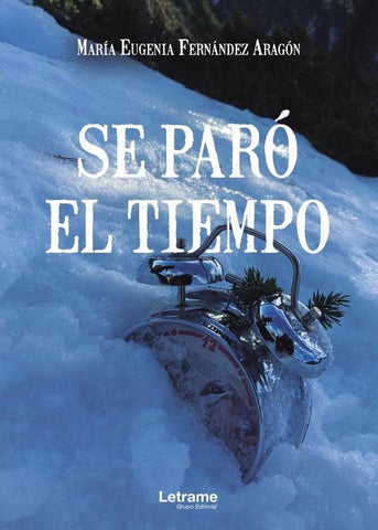 Se paró el tiempo | María Eugenia Fenández Aragón