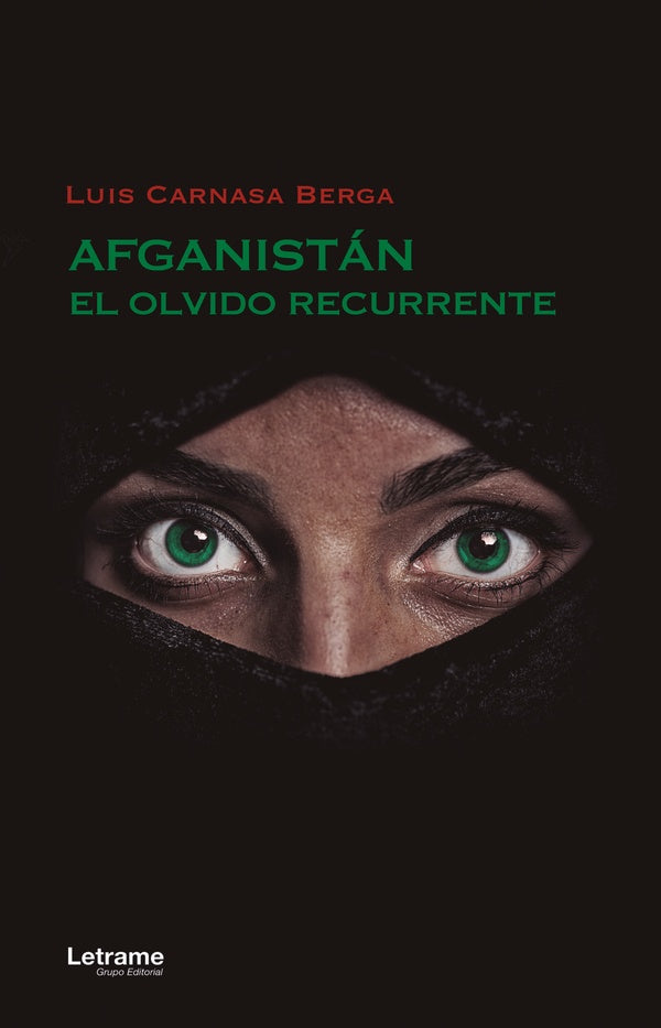 Afganistán, el olvido recurrente | Luis  Carnasa Berga