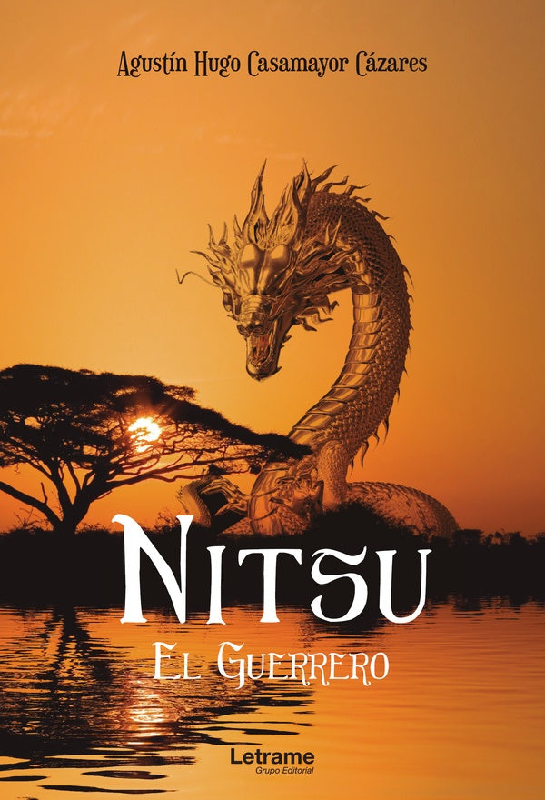 Nitsu el Guerrero | Agustín Hugo Casamayor Cázares