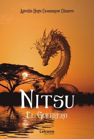 Nitsu el Guerrero | Agustín Hugo Casamayor Cázares