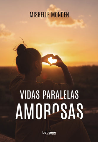 Vidas paralelas amorosas | Mishelle Monden